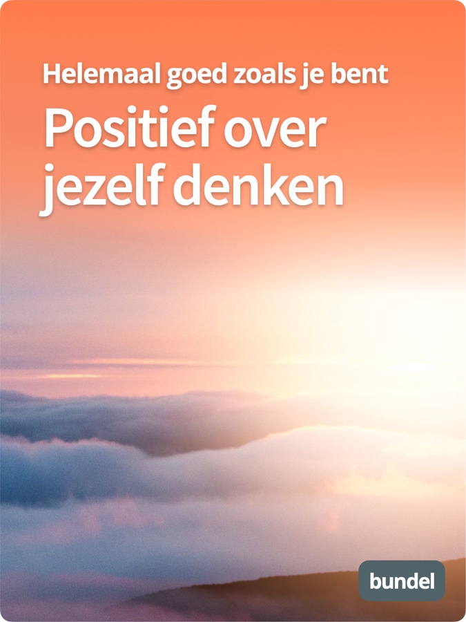 Positief over jezelf denken Bundel