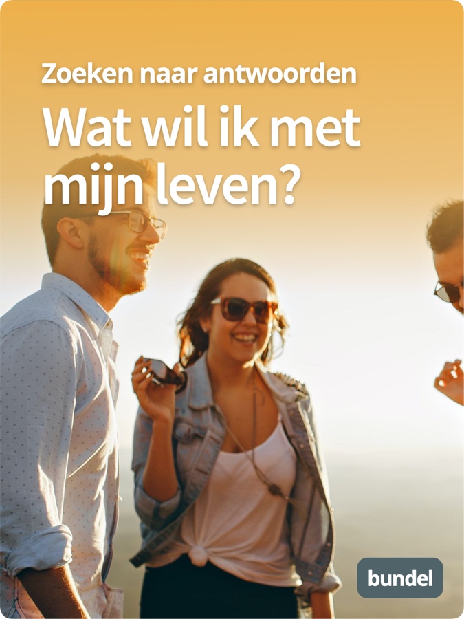 Wat wil ik met mijn leven? Bundel