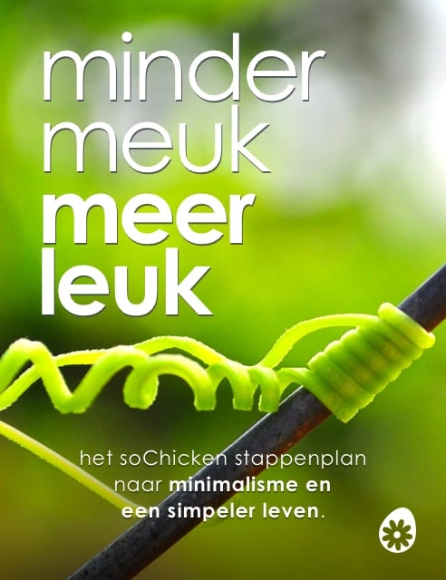 Minder meuk, meer leuk Minder meuk, meer leuk